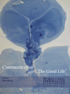 cover image of Communication and «The Good Life»